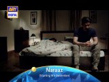 naraaz ary digital upcoming drama promo 9-faisal quraishi-sarah khan