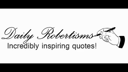 Daily Robertism #133 - Daily Motivational Quotes-viQlgy5UFVk