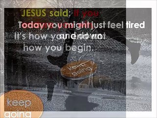 Keep Going - Inspiring Christian Video-Nw2piDRYk1g