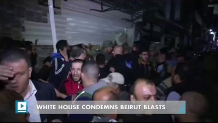 White House condemns Beirut blasts