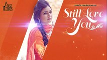 New Punjabi Song 2015 Still Love U By Anmol Gagan Maan _ Latest Punjabi Songs 2015