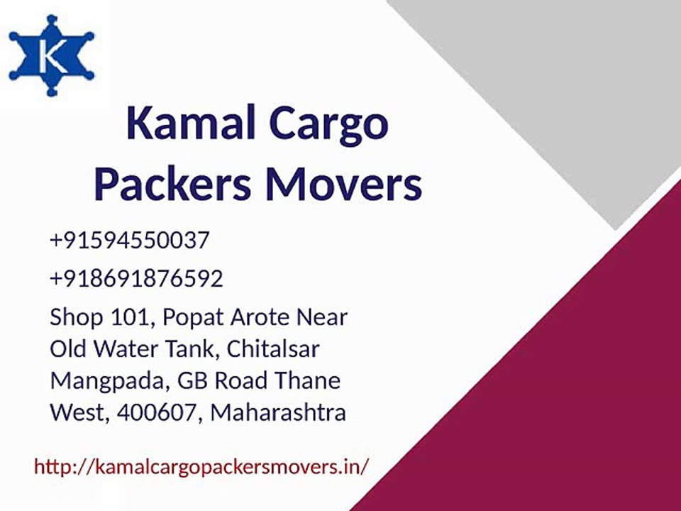 Packers and movers in thane kamalcargopackersmovers