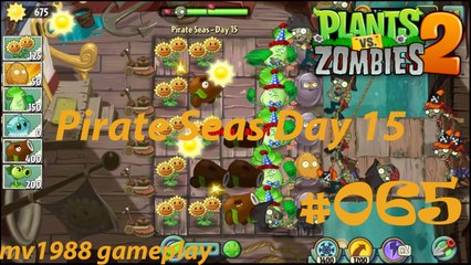 Plants Vs. Zombies 2 - Pirate Seas Day 15 Gameplay HD (part #065)