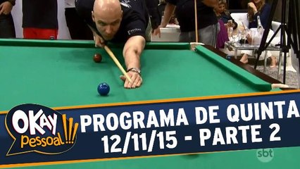 Okay Pessoal!!! 12.11.15 - Quinta - Parte 2
