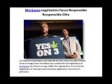 Marijuana Legalization fiasco Responsible Ressponsible Ohio