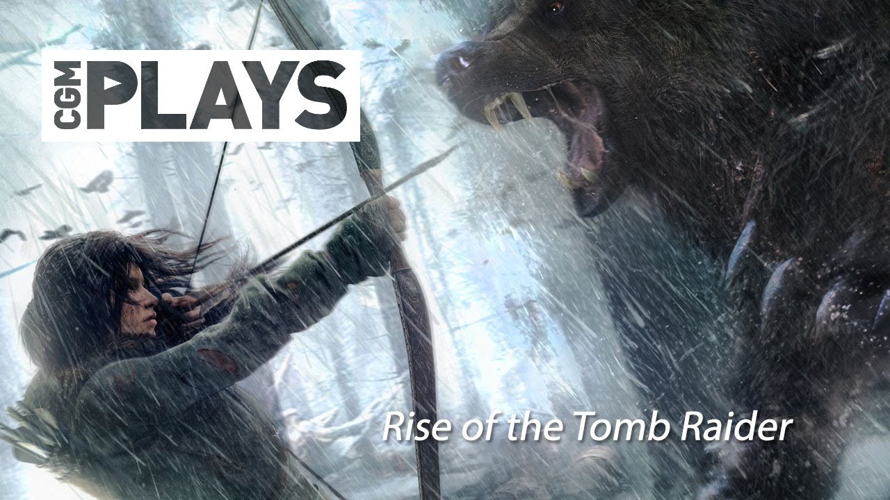 Let's Play Rise of the Tomb Raider