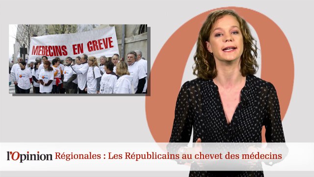 Régionales : Les Républicains au chevet des médecins