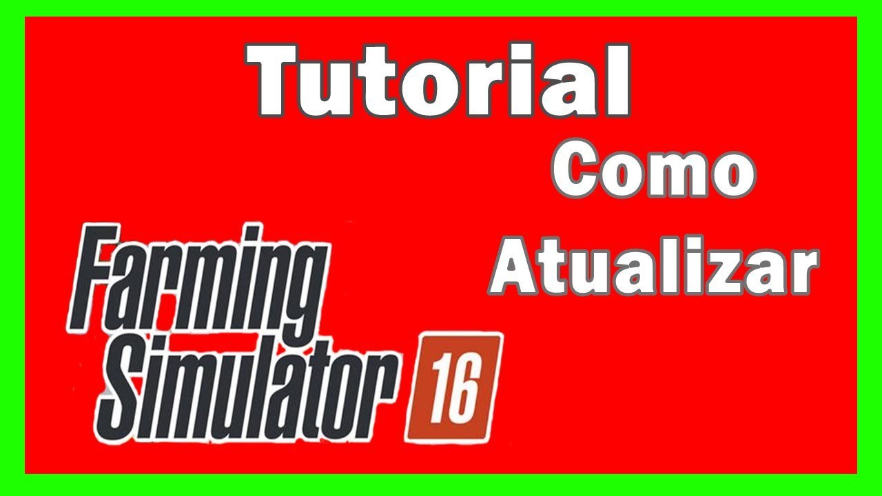 Farming Simulator 16 #Atualiza O Jogo Sem Perder SaveGame