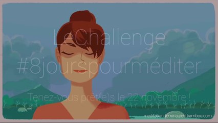 Challenge #8jourspourméditer : méditation de pleine conscience