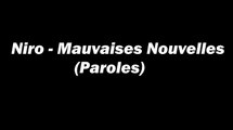 Niro - Mauvaises Nouvelles (Paroles)