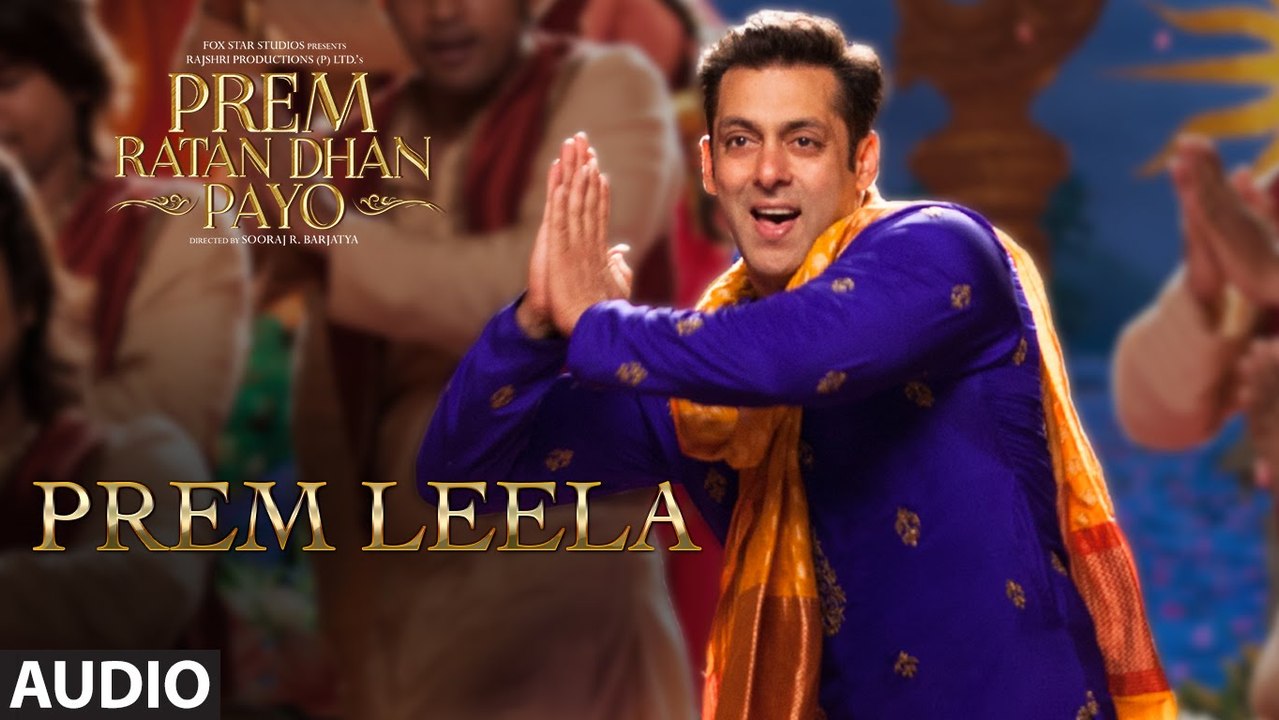 Prem Leela Full Song (Audio) | Prem Ratan Dhan Payo | Salman Khan, Sonam Kapoor