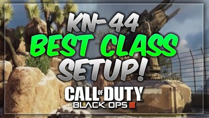 BLACK OPS 3: KN-44 BEST CLASS SET UP!!!
