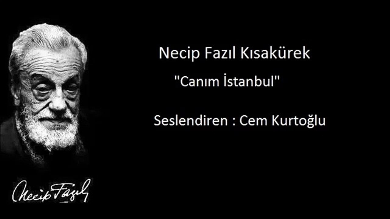 Necip Fazıl Kısakürek Canım İstanbul