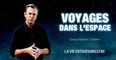 Voyages dans l'espace (1/3)