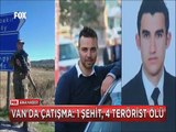 Van Erciş ve Diyarbakır Lice'deki çatışmalarda 3 asker şehit oldu 15 terörist öldürüldü