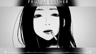 【Electronic】Frugal Father - Dirty Kids (Moon Bounce Remix)