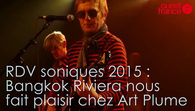 RDV soniques 2015. Bangkok Riviera le retour de sacrés lascars saint-lois.