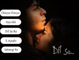 ♫ Dil Se (1998) - All songs - Jukebox ♫