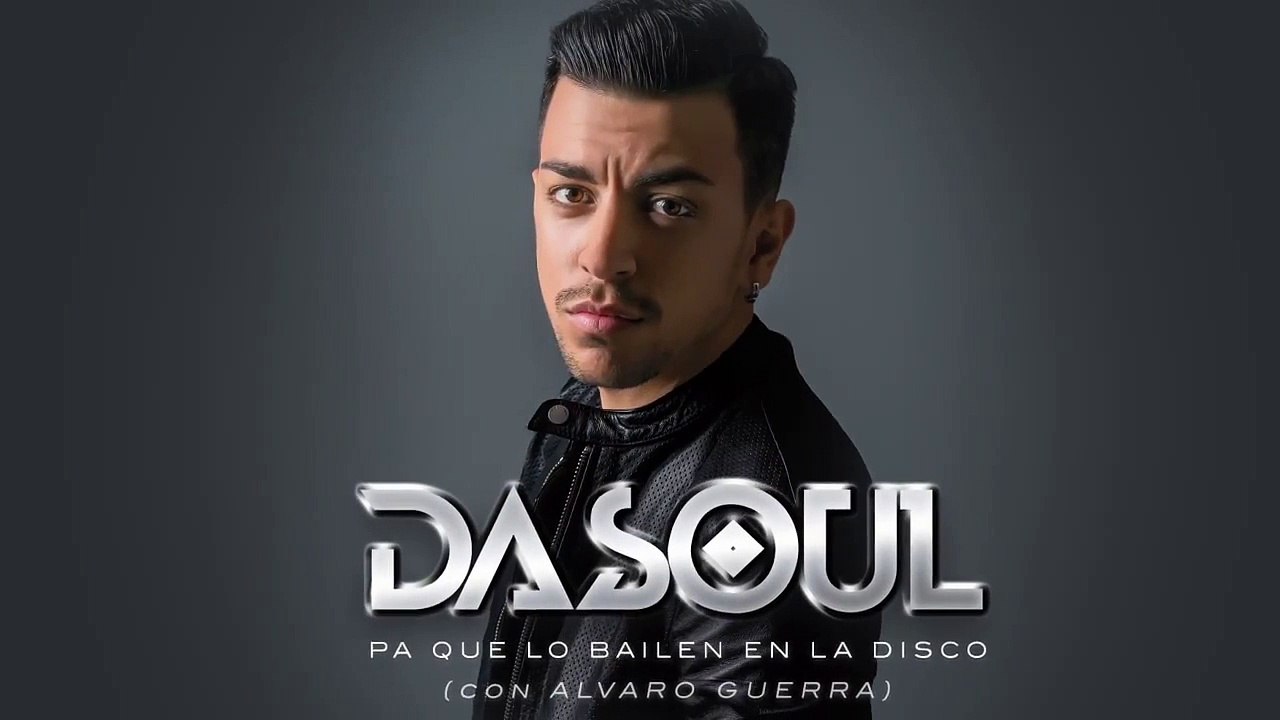 Dasoul con Alvaro Guerra 'Pa Que Lo Bailen En La Disco' (Con Letra)