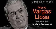 Mémoire vivante : Mario Vargas Llosa - 2/4