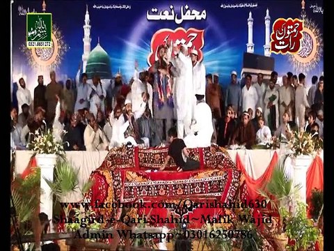 BAN K JOGAN MADINE NU JAWAAN GI MAIN-QARI SHAHID in SARGODHA 13-8-2015