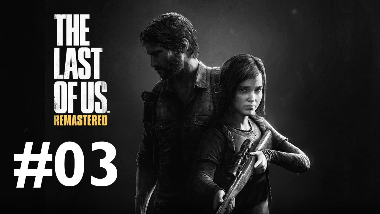 The Last of Us Walktrough #03