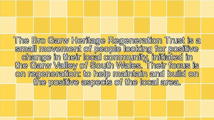 What Is the Bro Garw Heritage Regeneration Trust?