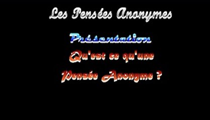 Présentation des Pensées Anonymes