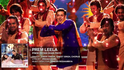 Prem Leela Full Song (Audio)  Prem Ratan Dhan Payo  Salman Khan, Sonam Kapoor