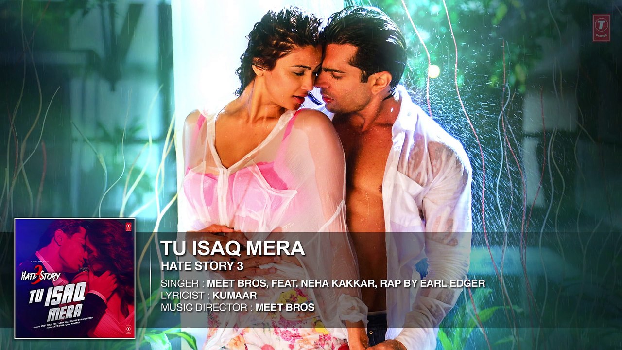 Tu Isaq Mera Full AUDIO Song | Hate Story 3 | Meet Bros ft. Neha Kakkar