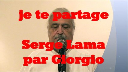 je te partage (Serge Lama par Giorgio) reprise