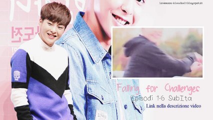 [SUBITA] Falling for Challenges Ep.1-6