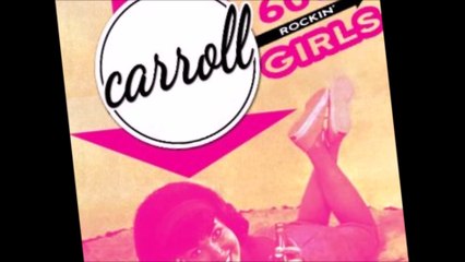 Carroll - '60s Rockin' Girls (Side Two) [MegaLovelyWoman2015]