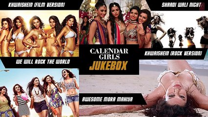Calendar Girls New Movie Complete Songs