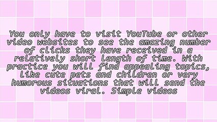 How to Make Simple Videos For Much Needed Traffic