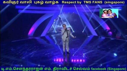 kavingar vaali is still alive in his legendary songs by TMS Fans Singapore vol 1