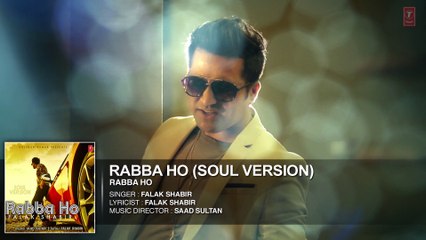 Rabba Ho (Soul Version) FULL AUDIO Song - Falak Shabir new song 2015 | ShikKube