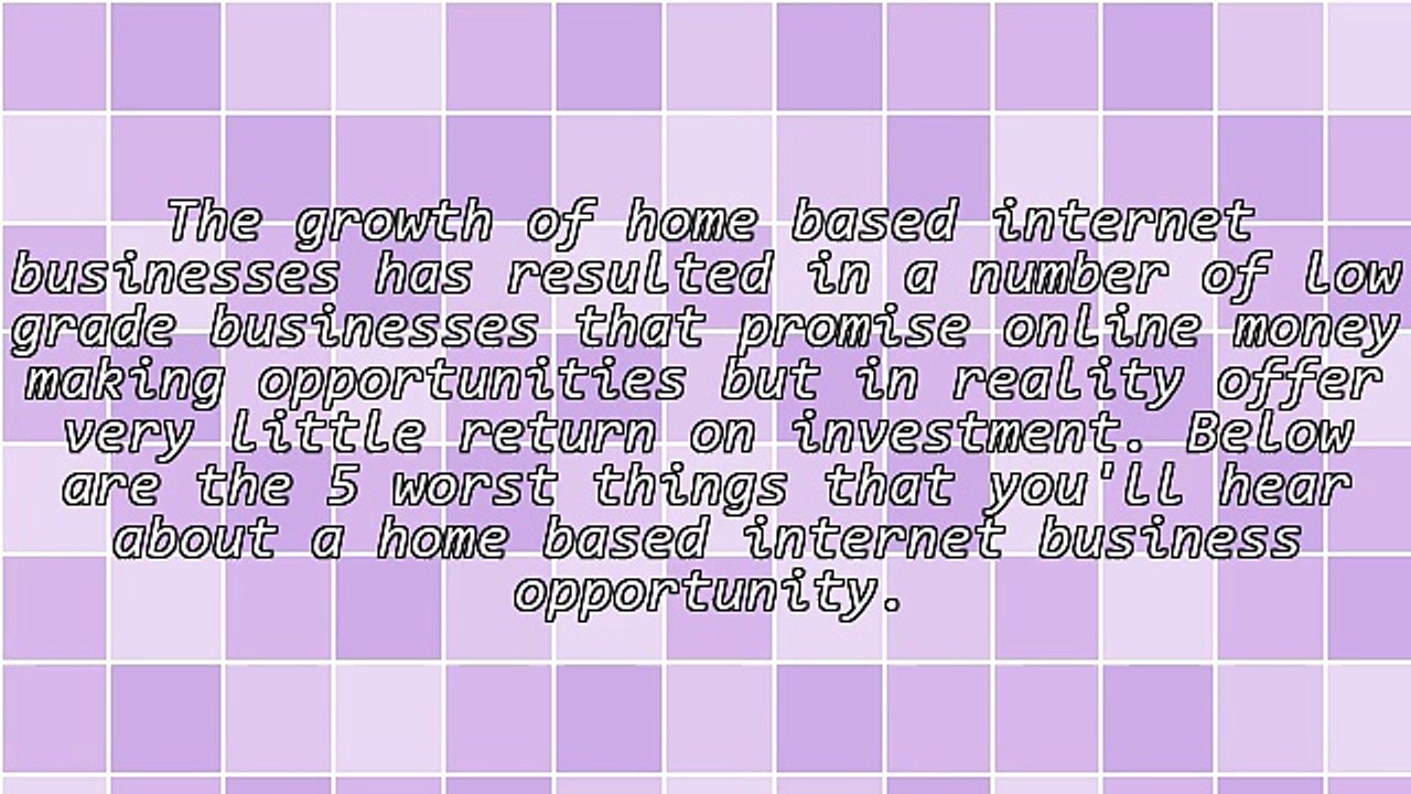 5 Things About A Home Based Internet Business That Are Wrong