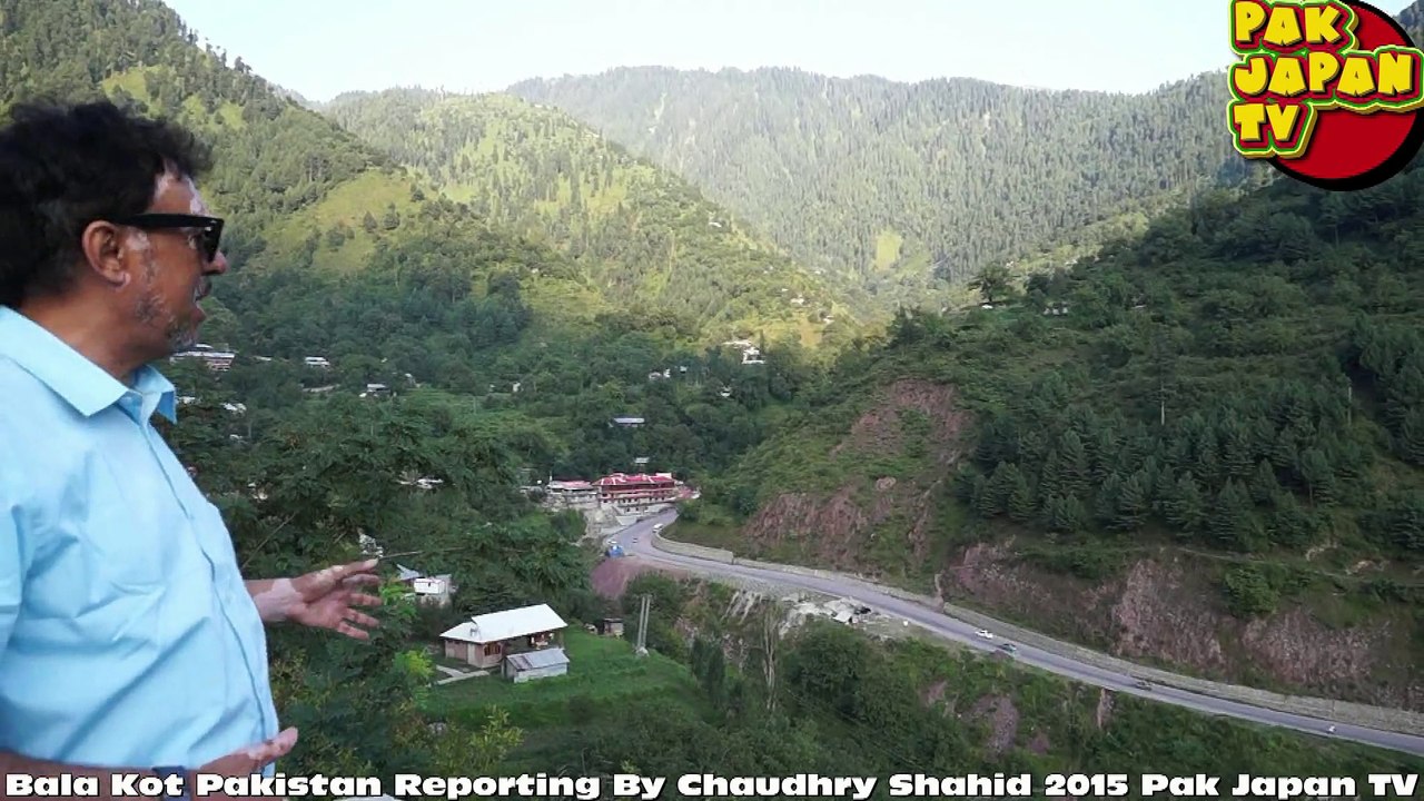 Bala Kot Pakistan Reporting By Chaudhry Shahid 2015 Pak Japan TV