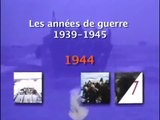 La seconde Guerre Mondiale _ 1944 - Documentaire 1-2