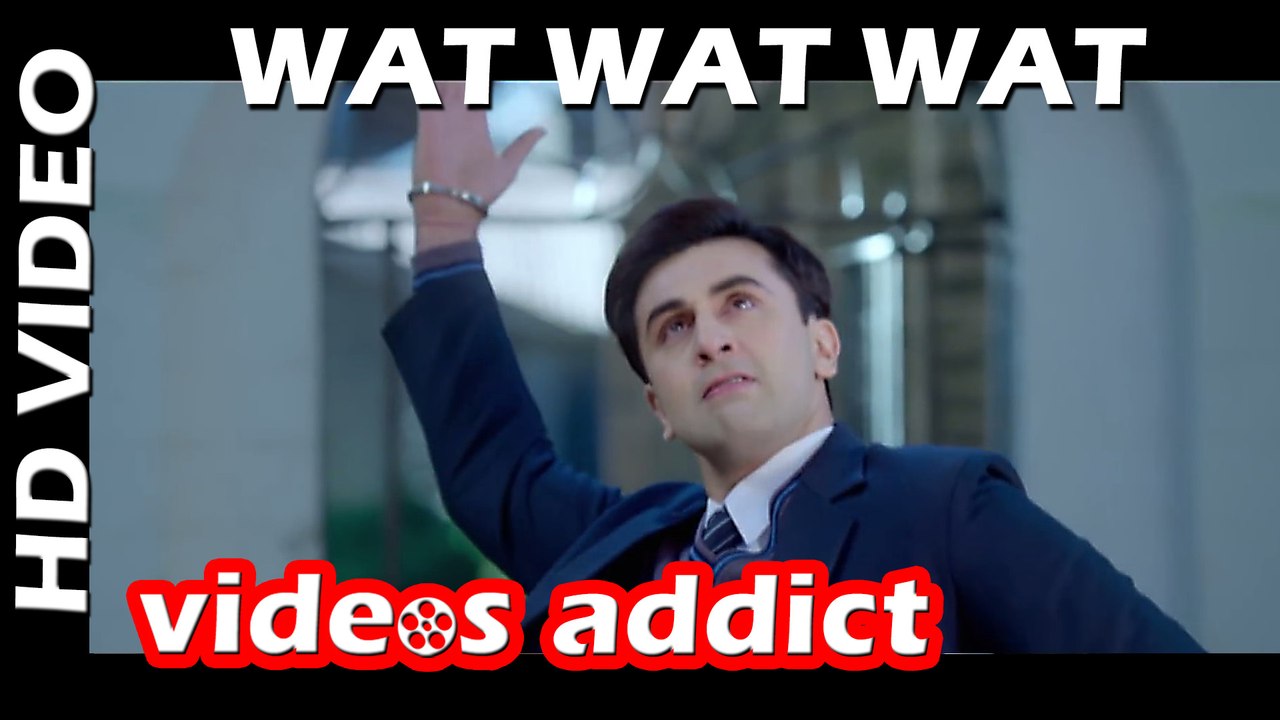 Wat Wat Wat - Full Video Song- Tamasha Movie ...