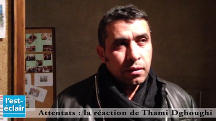 Attentats : la réaction de Thami Dghoughi, président du centre culturel de Romilly