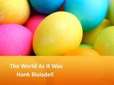 The World As It Was with Hank Blaisdell