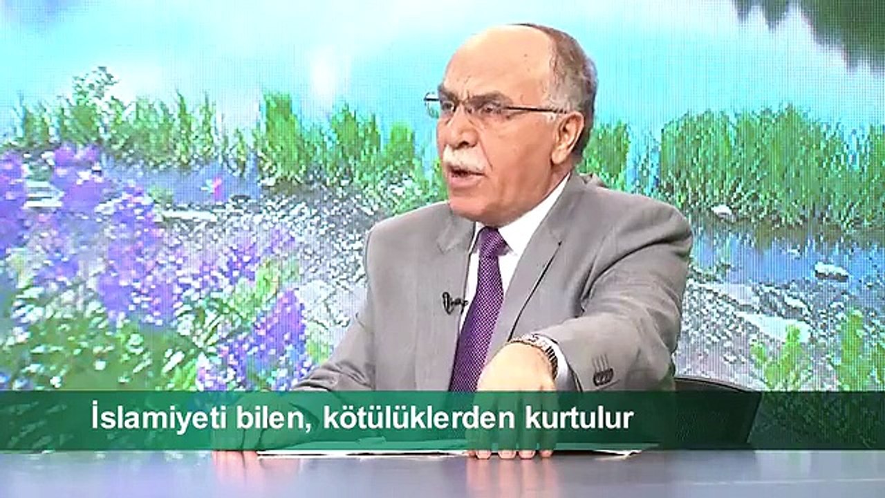 İSLAMİYETİ BİLEN, KÖTÜLÜKLERDEN KURTULUR