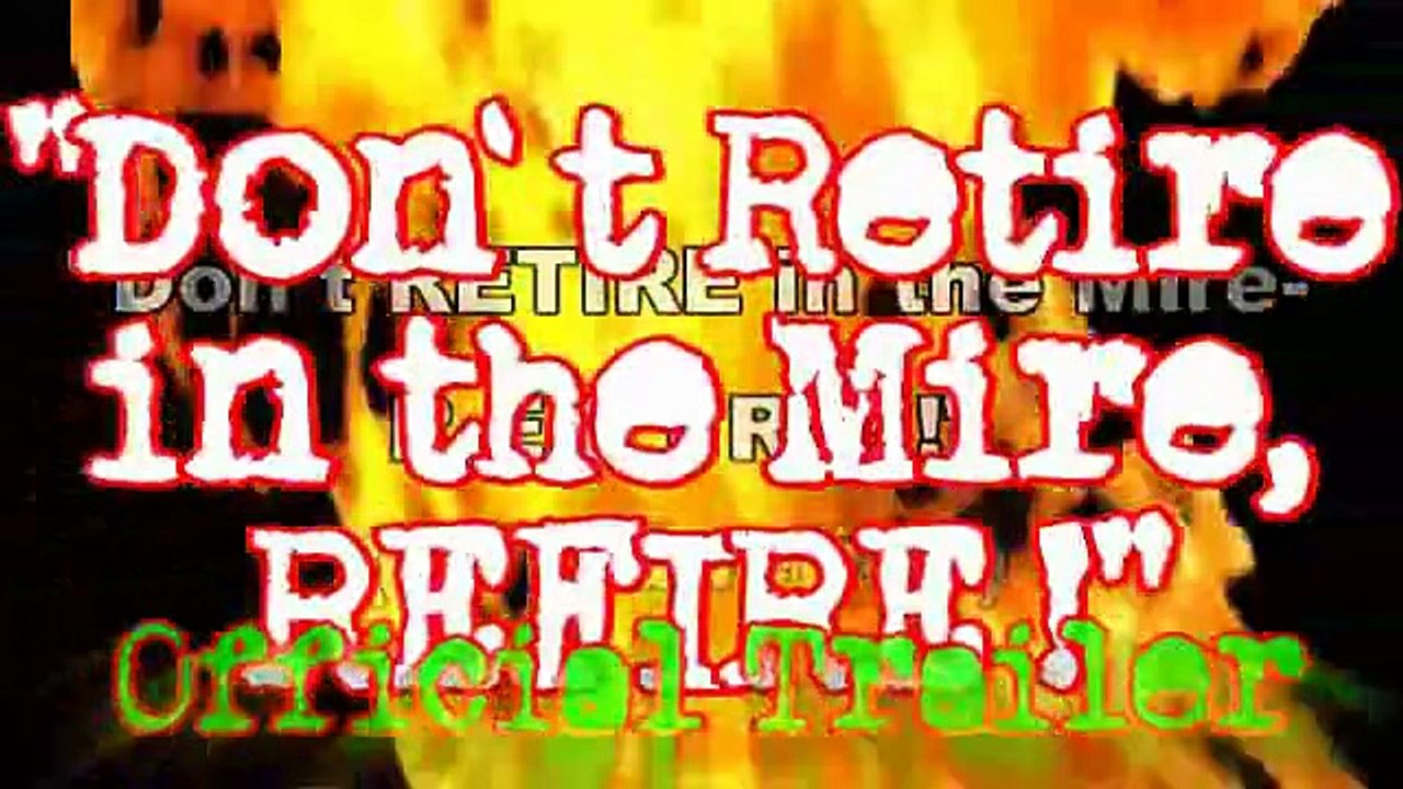 Don't Retire...REFIRE-Official Trailer-FREE DVD