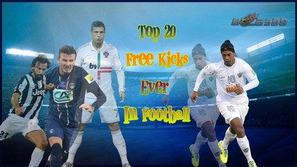 Top 20 Free Kicks Ever in Football History