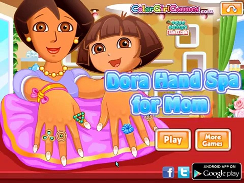 Dora The Explorer Online Games Dora Hand Spa For Mom Game Dora Game Movies