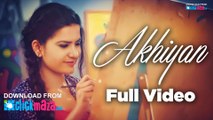 Akhiyan - HD Video Song - Kaur B - JSL - Latest Punjabi Songs - 2015