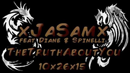 x JaSam x The Truth About You x 10x26x15 x
