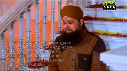MADINEY KEY ZAIR SALAAM UNSE KEHNA BY OWAIS RAZA QADRI RAMZAN ALBUM 2013